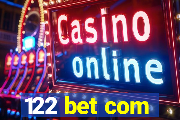 122 bet com